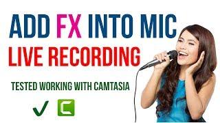 Add Effects in MIC LINE with LIVE Recording  Add FX to VOICE - New Trick