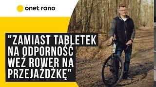 Pan Tabletka Zamiast tabletek na odporność weź rower na przejażdżkę