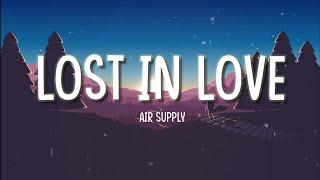 Lost In Love- Air Supply lyrics