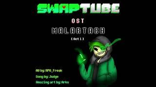 TuberswapSwaptube-Malartach Act 1 By Judge