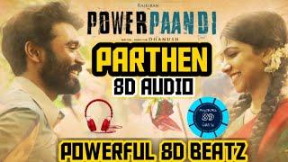 Parthen 8d audio  power pandi  Powerful 8d beatz
