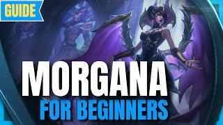 MORGANA GUIDE How to play Morgana for Beginners - League of Legends Season 12 Champion Guide