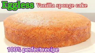 100% Perfect  No fail eggless vanilla cake recipe  vanilla sponge recipe #cake