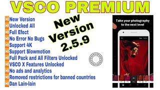 UPDATE DOWNLOAD VSCO MOD V 2.5.9  PRO SLOW MOTION - FULL UNLOCKED TERBARU 2022