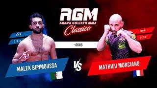 Malek BENMOUSSA vs Mathieu MORCIANO By #VXS #KO #AGM #Arena_Goliath_MMA #marseille