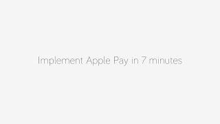 Implement Apple Pay in 7 minutes