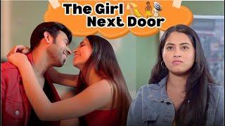 The Girl Next Door Ft. Twarita Qabeer & pooravi  Hasley India