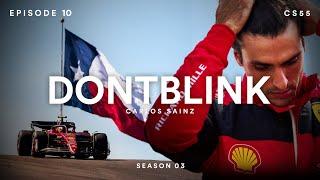 USA GP 2022 LOOKING BACK TO AUSTIN F1 GP by CARLOS SAINZ  DONTBLINK EP10 SEASON THREE
