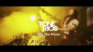 Tone Rios - Sky The Moon  Nelation 