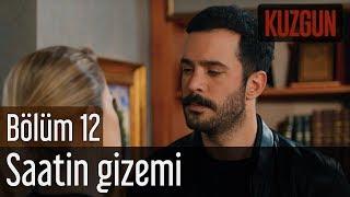 Kuzgun 12. Bölüm - Saatin Gizemi