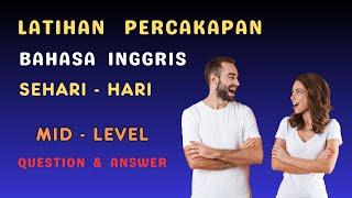 Latihan Percakapan Bahasa Inggris - Question and Answer  Ep_36