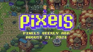 Pixels Live Stream AMA