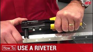 How To Use A Riveter or Rivet Gun - Ace Hardware