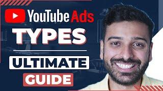 Types of YouTube Ads Explained - Ad Formats for Maximum ROI