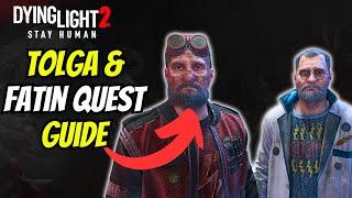 ICYMI Tolga And Fatin Quest Guide For Dying Light 2 wCutscenes