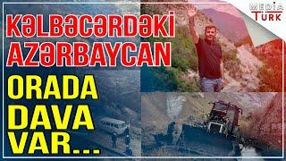 Kəlbəcərdəki Azərbaycan... Orada dava var... - Media Turk TV