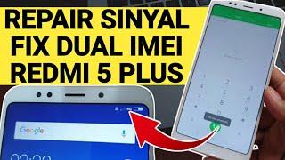 How to fix lost IMEI Redmi 5 Plus signal for free without a dongle without root