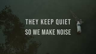 Bullfrog Films presents...They Keep Quiet So We Make Noise