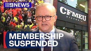 ACTU suspends membership of CFMEUs alleged rogue construction union  9 News Australia