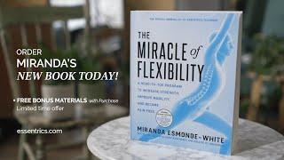 The Miracle of Flexibility is here  A life-changing addition to every wellness library