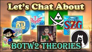 BoTW2 Theories - Lets Chat About Podcast EP 01