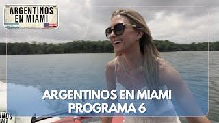 ARGENTINOS EN MIAMI #6 ¡PROGRAMA COMPLETO