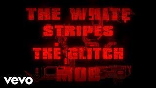 Seven Nation Army The Glitch Mob Remix Official Video