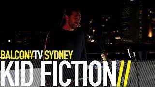 KID FICTION - ASHES BalconyTV