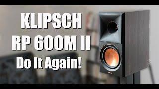 KLIPSCH RP-600M II Updated Revised and Better Than Ever