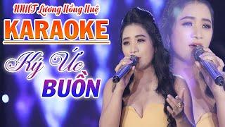 Karaoke Ký ức Buồn - NNƯT Lương Hồng Huệ  Beat Chuẩn 2022