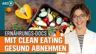 Adipositas Mit Clean Eating gesund abnehmen  Die Ernährungs-Docs  NDR