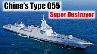 Understanding Chinas Type 055 Destroyer Is it the Worlds Strongest?