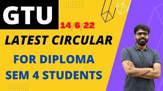 GTU LATEST CIRCULAR  DIPLOMA SEM 4 STUDENTS  EXAM FORM REJECTION  MUST WATCH  1462022