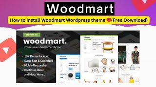 How to install and setup Woodmart Wordpress theme ️Free Download