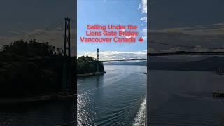 Cruising Under the Lions Gate Bridge in Vancouver Canada 