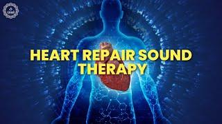 Heart Repair Sound Therapy  Overcome Chest Pain Shortness Of Breath And Irregular Heart Rhythms