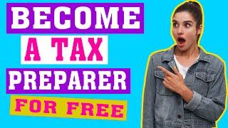 How to Become a Tax Preparer for Free