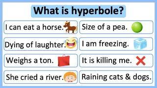 What is hyperbole?   Hyperbole in English  Learn with examples