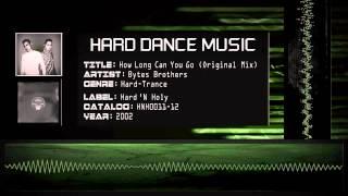 Bytes Brothers - How Long Can You Go Original Mix HQ