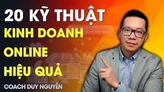 20 KỸ THUẬT KINH DOANH ONLINE HIỆU QUẢ  COACH DUY NGUYỄN