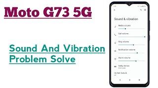 Moto G73 5G  How To Solve Sound And Vibration Problem