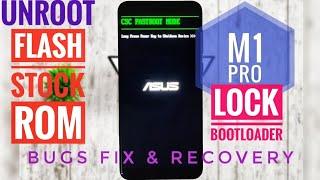 Asus Zenfone Pro M1RecoveryFix Touch FlickeringUnrootLock BootloaderGoogle Camera Fix