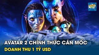 Avatar 2 chính thức cán mốc doanh thu 1 tỷ USD  Chuyện Gì Thế?