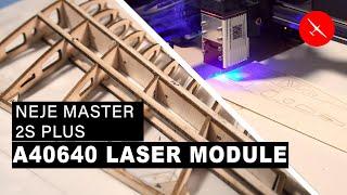 Neje Master 2S Plus - A40640 laser module to cut and engrave  I built RC airplane with this