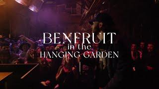 BenFruit in the HANGING GARDEN