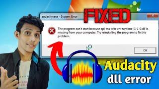 Audacity runtime dll error  api-ms-win-crt-runtime-l1-1-0.dll is Missing From Your Computer Hindi