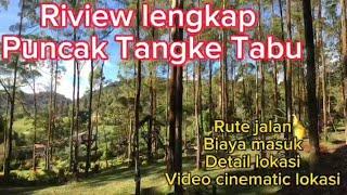 Puncak Tangke Tabu • Wisata alam di sekitaran Berastagi • Kabupaten Karo • Sumut