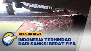 FIFA Jatuhkan Sanksi Administrasi untuk Indonesia