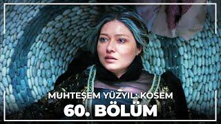 Muhteşem Yüzyıl Kösem 60. Bölüm HD - Final