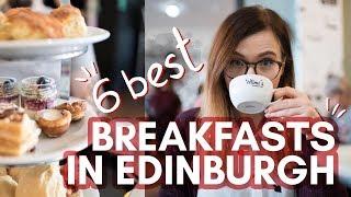 6 spots for amazing BREAKFAST IN EDINBURGH